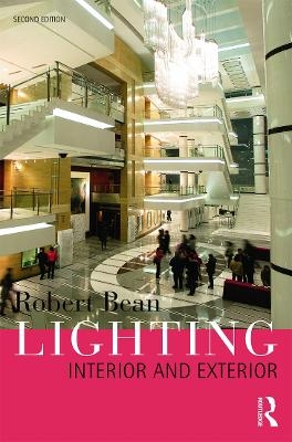 Lighting: Interior and Exterior - Robert Bean