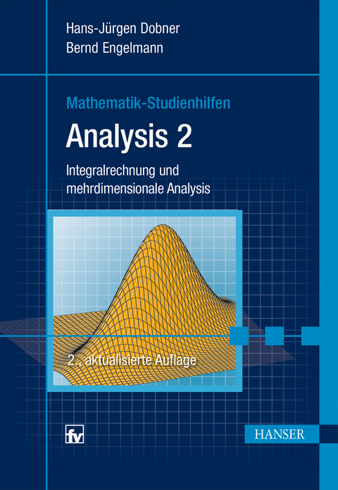 Analysis 2 - Hans-Jürgen Dobner, Bernd Engelmann