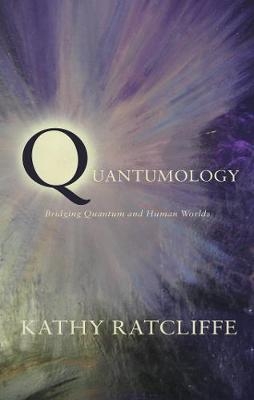 Quantumology - Kathy Ratcliffe