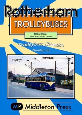 Rotherham Trolleybuses - Colin Barker