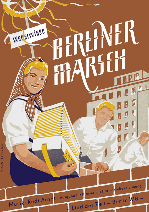 Berliner Marsch - Rudi Arndt, Arnold Bormann, Heinze Bähnisch