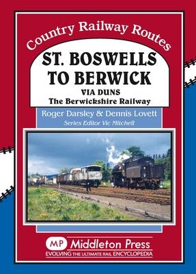 St Boswells to Berwick - Roger Darsley, Dennis Lovett