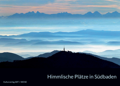 Himmlische Plätze in Südbaden - 