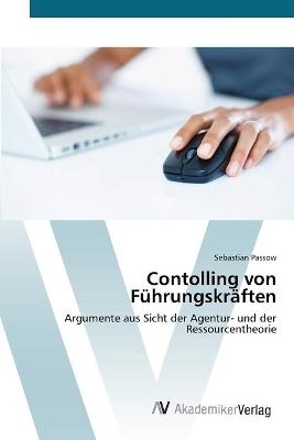 Contolling von FÃ¼hrungskrÃ¤ften - Sebastian Passow