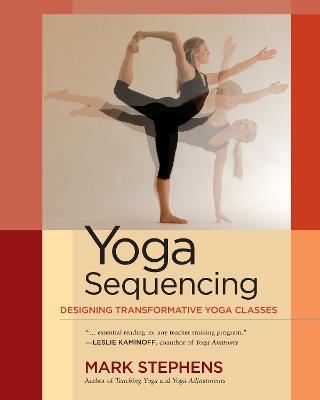 Yoga Sequencing - Mark Stephens