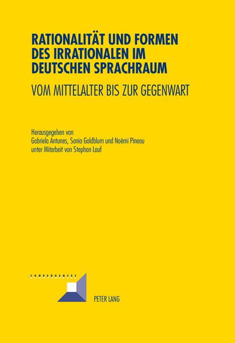 Rationalität und Formen des Irrationalen im deutschen Sprachraum - 