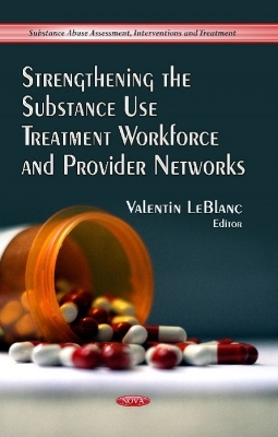 Strengthening the Substance Use Treatment Workforce & Provider Networks - 