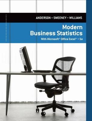 Modern Business Statistics with Microsoft�Excel� - David Anderson, Dennis Sweeney, Thomas Williams