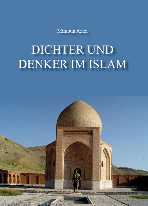 Dichter und Denker im Islam - Mimoun Azizi