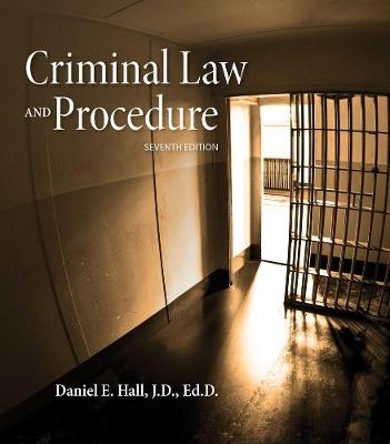 Criminal Law and Procedure - Daniel E. Hall