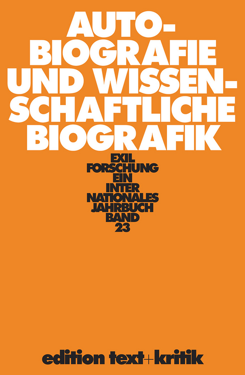 Autobiografie und wissenschaftliche Biografik - 