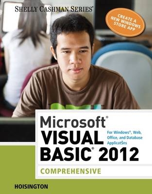 Microsoft Visual Basic 2012 for Windows, Web,Office, and Database Applications - Corinne Hoisington