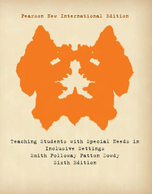 Teaching Students with Special Needs in Inclusive Settings Pearson New International Edition, plus MyEducationLab without eText - Tom E. Smith, Edward A Polloway, James R. Patton, Carol A. Dowdy