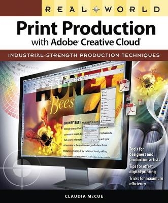 Real World Print Production with Adobe Creative Cloud - Claudia McCue