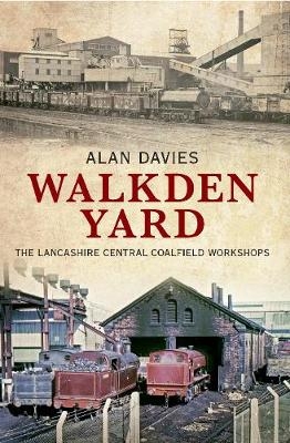 Walkden Yard - Alan Davies