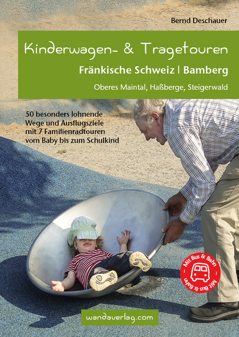 Kinderwagen- & Tragetouren Fränkische Schweiz | Bamberg - Bernd Deschauer