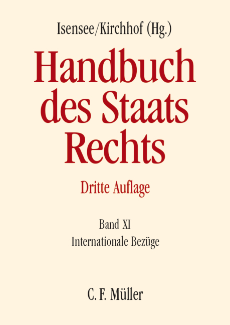 Handbuch des Staatsrechts - Florian Becker, Armin von von Bogdandy, Christian von von Coelln, Hans-Joachim Cremer, Philipp Dann, Hans-Georg Dederer, Bardo Faßbender, Klaus Ferdinand Gärditz, Stephan Hobe, Wolfgang Kahl, Jens Kersten, Moris Lehner, Karl Matthias Meessen, Martin Nettesheim, Stefan Oeter, Christoph Ohler, Andreas Paulus, Alexander Proelß, Adelheid Puttler, Helmut Quaritsch, Ekkehart Reimer, Reiner Schmidt, Christian Tomuschat, Silja Vöneky, Ulrich Vosgerau, Christian Walter, Rüdiger Wolfrum