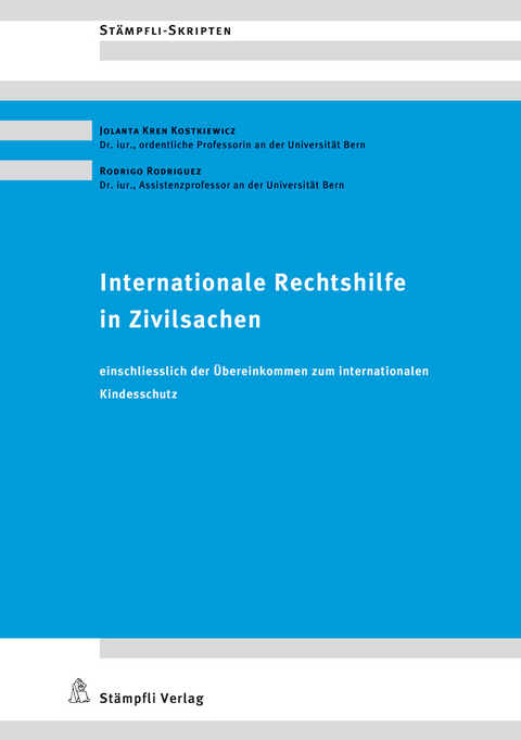 Internationale Rechtshilfe in Zivilsachen - Jolanta Kren Kostkiewicz, Rodrigo Rodriguez