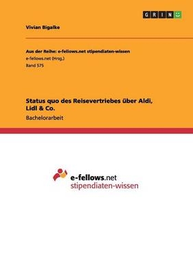 Status quo des Reisevertriebes Ã¼ber Aldi, Lidl & Co - Vivian Bigalke