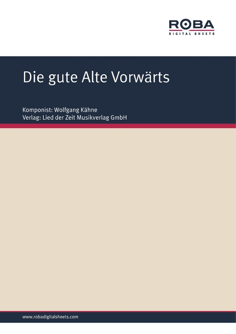 Die gute Alte Vorwärts - Wolfgang Kähne, Dieter Schneider, Andreas Wolter