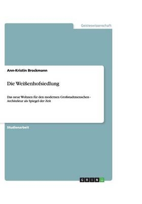 Die Weißenhofsiedlung - Ann-Kristin Brockmann