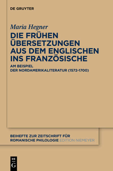 Die frühen Übersetzungen aus dem Englischen ins Französische - Maria Hegner