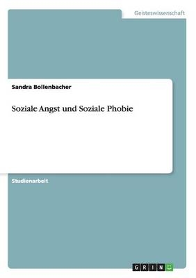 Soziale Angst und Soziale Phobie - Sandra Bollenbacher