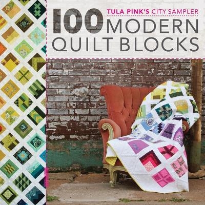 100 Modern Quilt Blocks - Tula Pink