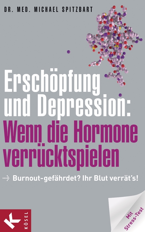 Erschöpfung und Depression: Wenn die Hormone verrücktspielen -  Michael Spitzbart