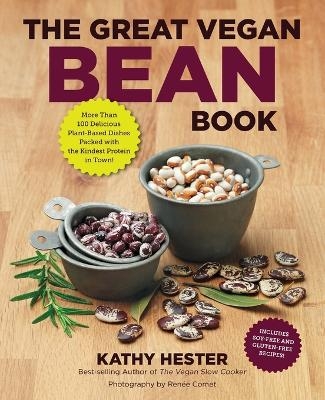 The Great Vegan Bean Book - Kathy Hester