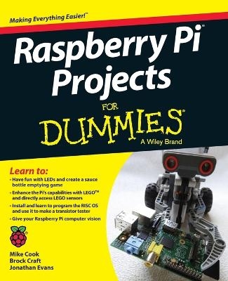 Raspberry Pi Projects For Dummies - Mike Cook, Jonathan Evans, Brock Craft