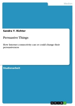 Persuasive Things - Sandra Y. Richter