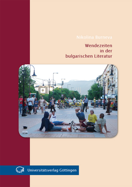 Wendezeiten in der bulgarischen Literatur - Nikolina Burneva