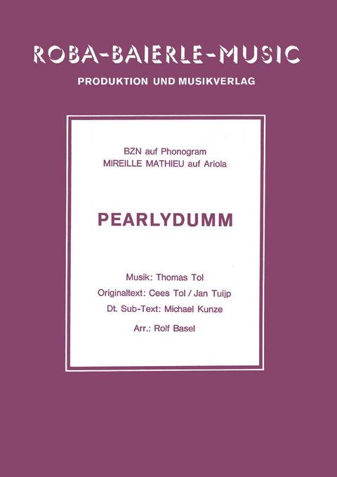 Pearlydumm - Thomas Tol, Rolf Basel, Cees Tol, Jan Tuijp, Michael Kunze