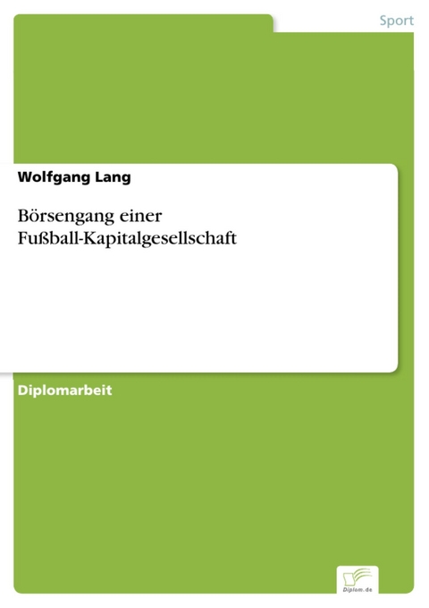 Börsengang einer Fußball-Kapitalgesellschaft -  Wolfgang Lang