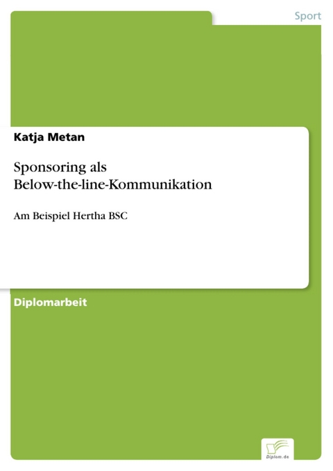 Sponsoring als Below-the-line-Kommunikation -  Katja Metan