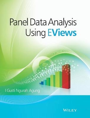 Panel Data Analysis using EViews - I. Gusti Ngurah Agung