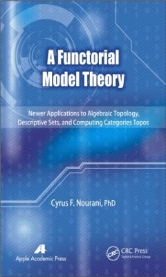 A Functorial Model Theory - Cyrus F. Nourani