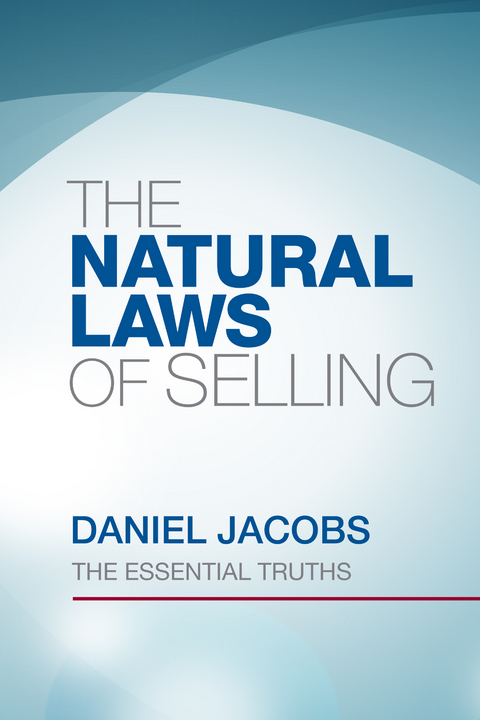 Natural Laws of Selling -  Daniel Jacobs