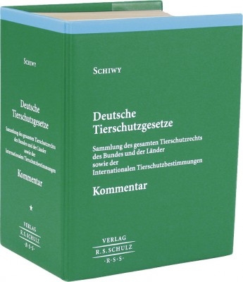 Deutsche Tierschutzgesetze - Peter Schiwy