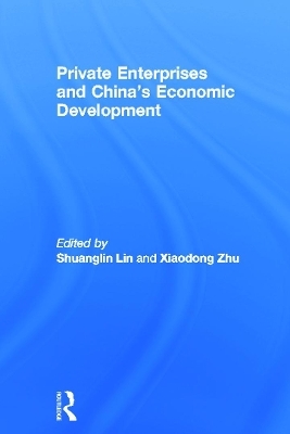 Private Enterprises and China's Economic Development - 