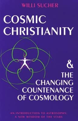 Cosmic Christianity - Willi Sucher