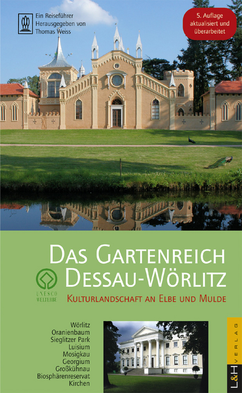 Das Gartenreich Dessau-Wörlitz - 