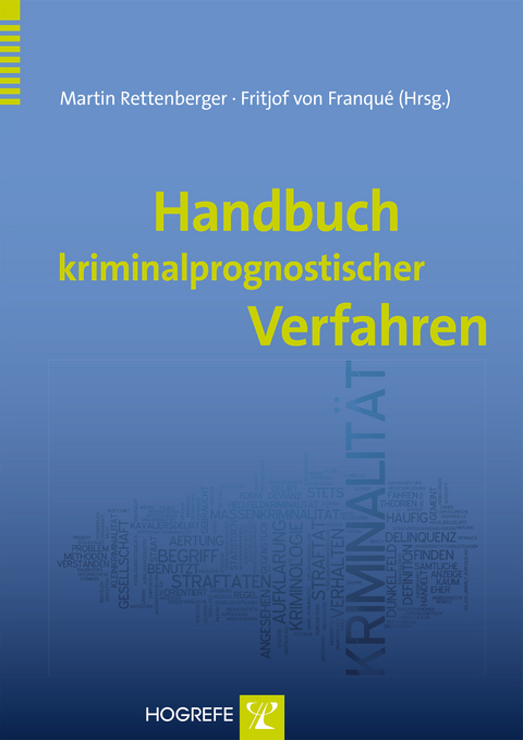 Handbuch kriminalprognostischer Verfahren - 