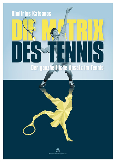 Die Matrix des Tennis - Dimitrios Katsanos