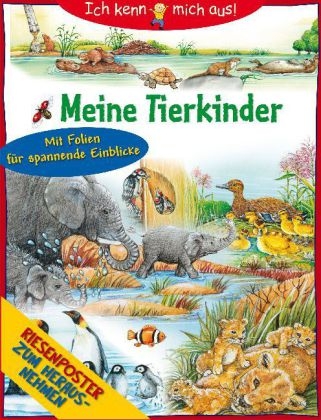 Ich kenn mich aus! - Meine Tierkinder - Karin Arndt