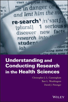 Understanding and Conducting Research in the Health Sciences - CJL Cunningham