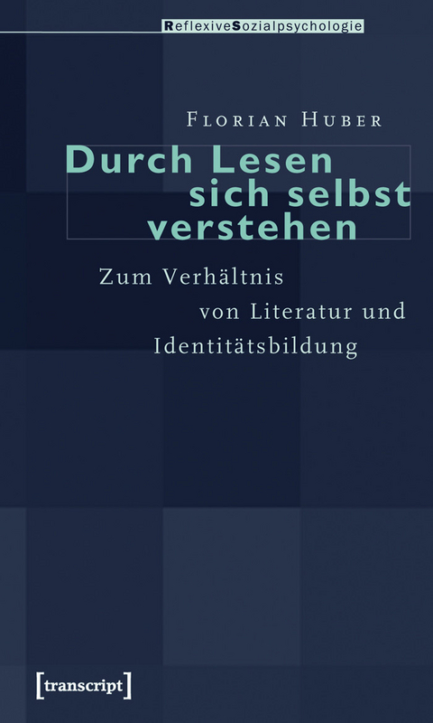 Durch Lesen sich selbst verstehen -  Florian Huber