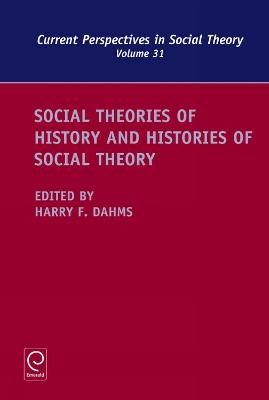 Social Theories of History and Histories of Social Theory - 