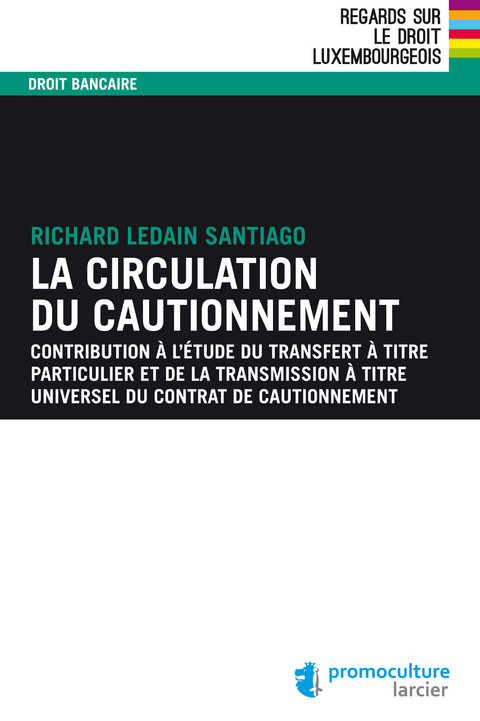 La circulation du cautionnement - Richard Ledain Santiago